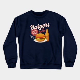 Burgers and Booze Crewneck Sweatshirt